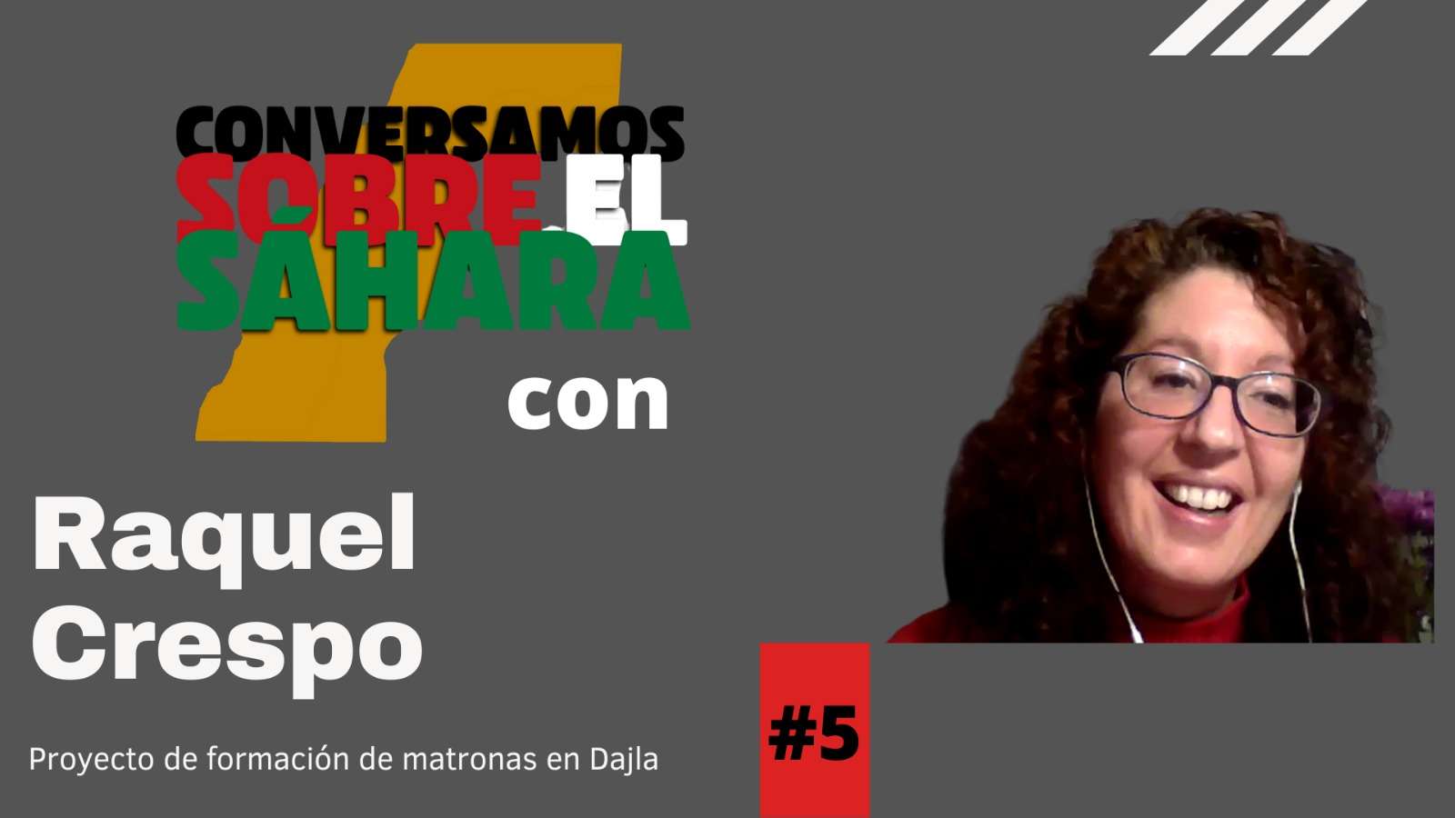 #5 Raquel Crespo en «Conversamos sobre el Sáhara»