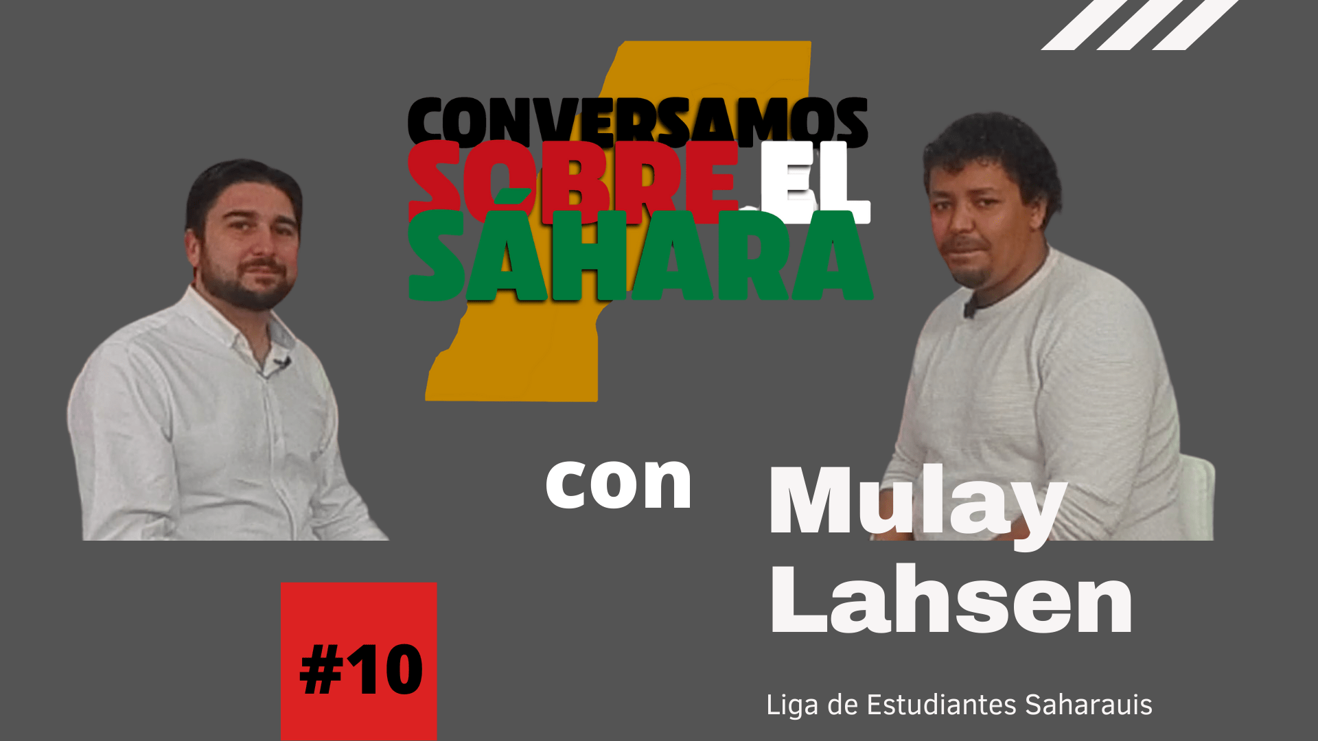 #10 Mulay Lahsen en «Conversamos sobre el Sáhara»