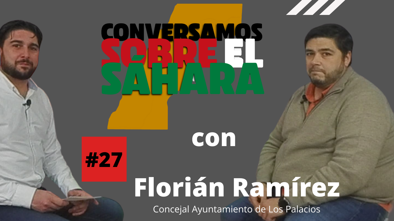#27 Florián Ramírez, concejal del ayuntamiento de Los Palacios, en «Conversamos sobre el Sáhara»